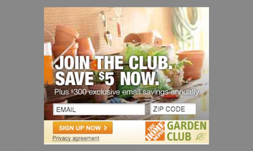 Join The Home Depot Garden Club for Awesome Info and Offers: Limited