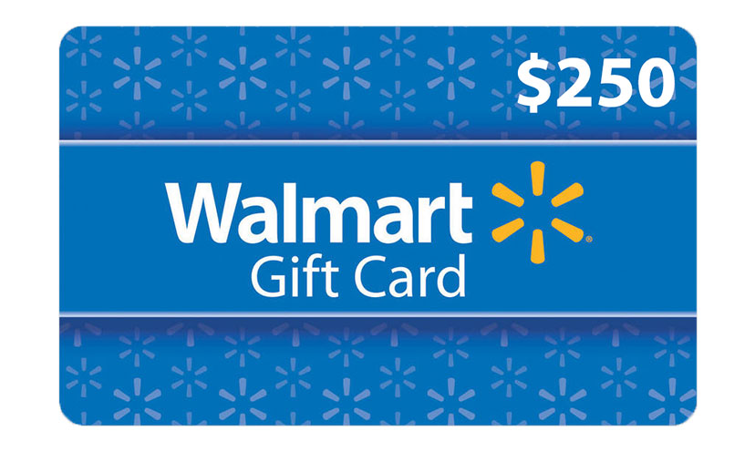 Get a $250 Walmart Gift Card!