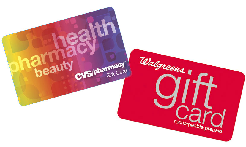 Get a $100 CVS or Walgreens Gift Card!