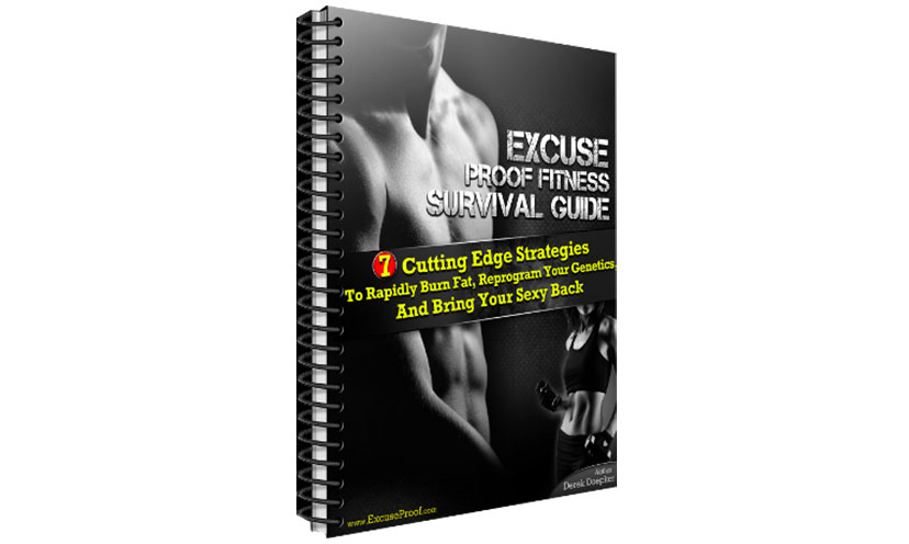 Get a FREE Excuse Proof Fitness Survival Guide eBook!