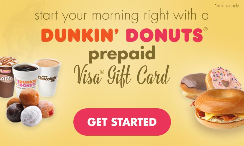 Get a Dunkin’ Donuts Gift Card! – Get It Free